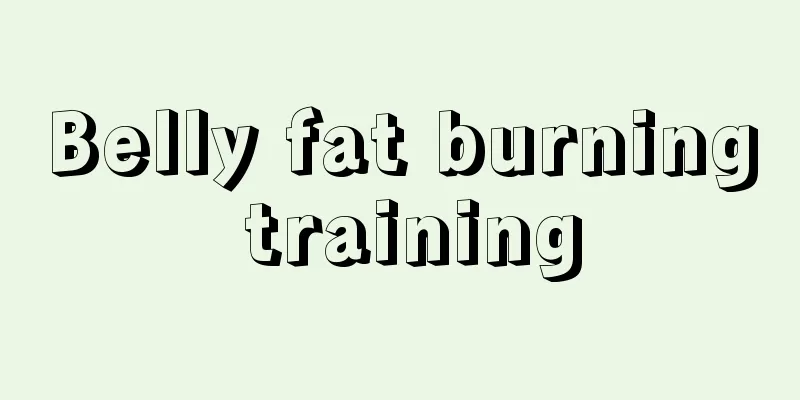 Belly fat burning training