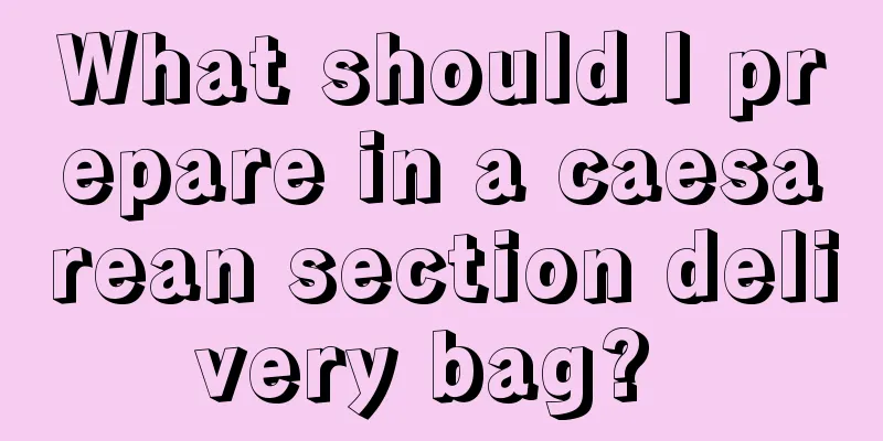 What should I prepare in a caesarean section delivery bag? 