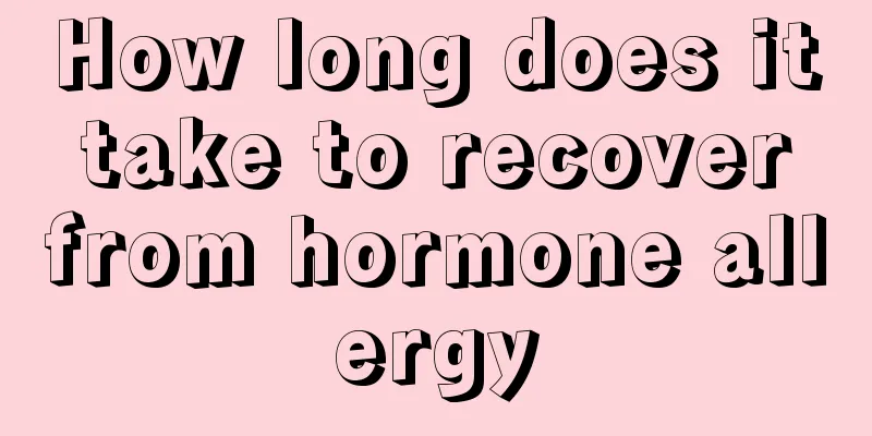 How long does it take to recover from hormone allergy