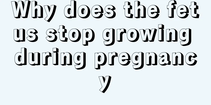 Why does the fetus stop growing during pregnancy