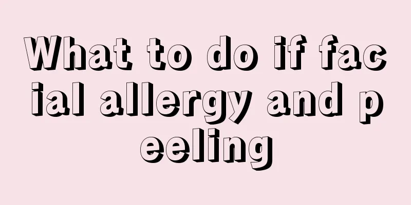 What to do if facial allergy and peeling