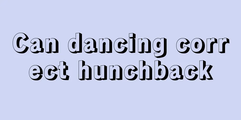 Can dancing correct hunchback