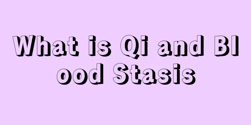 What is Qi and Blood Stasis