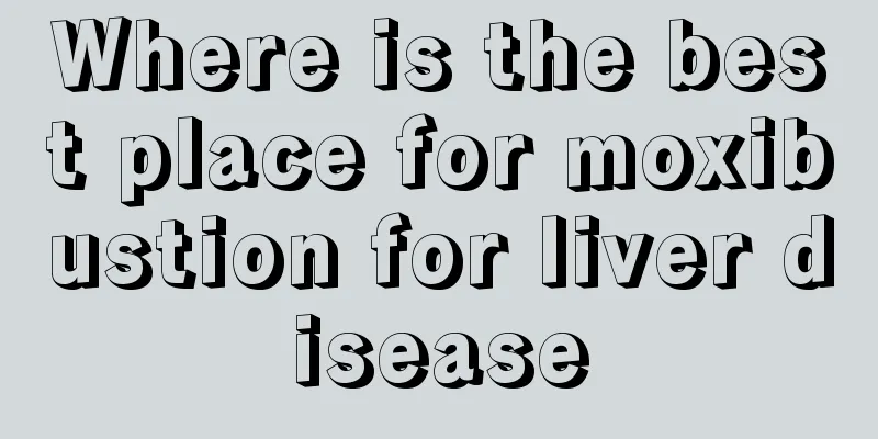 Where is the best place for moxibustion for liver disease