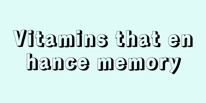 Vitamins that enhance memory