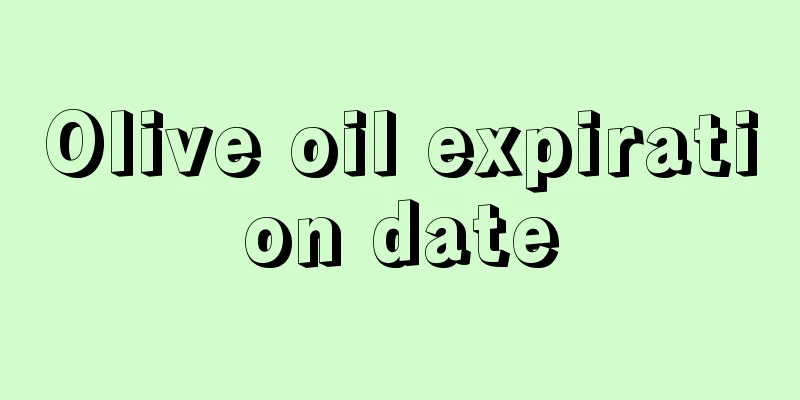 Olive oil expiration date