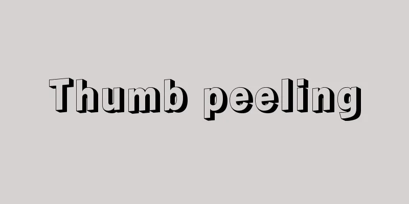 Thumb peeling