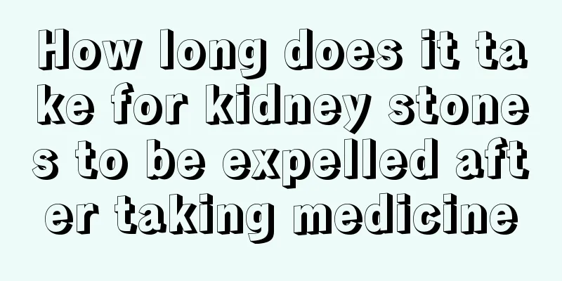 How long does it take for kidney stones to be expelled after taking medicine
