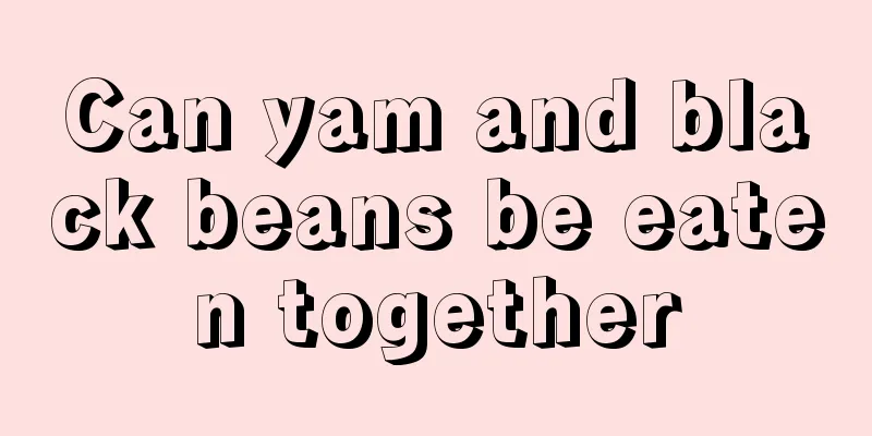 Can yam and black beans be eaten together