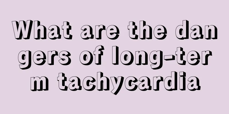 What are the dangers of long-term tachycardia