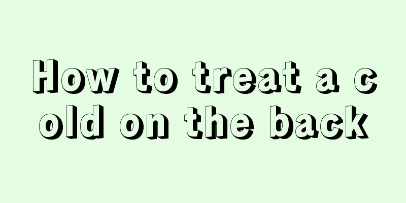 How to treat a cold on the back