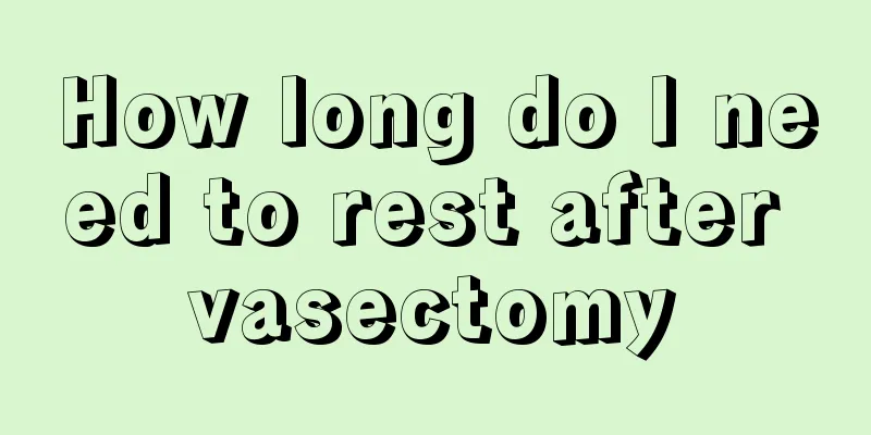 How long do I need to rest after vasectomy
