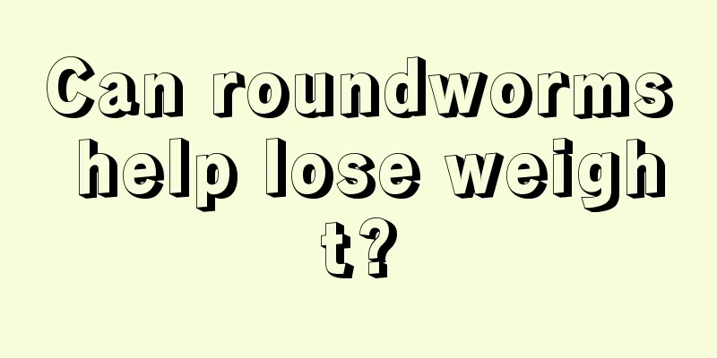 Can roundworms help lose weight?