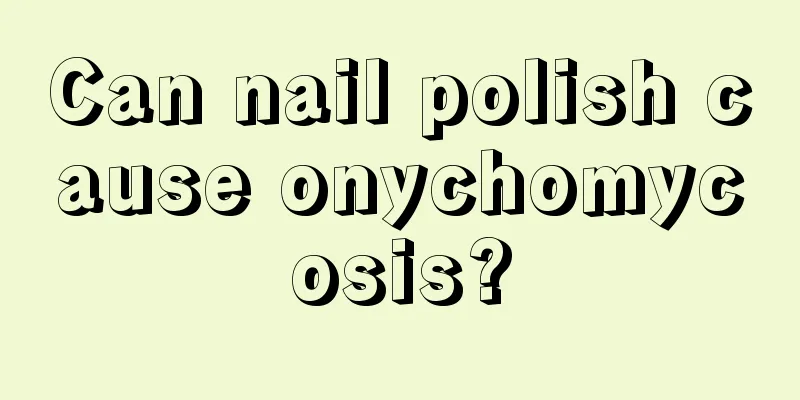 Can nail polish cause onychomycosis?