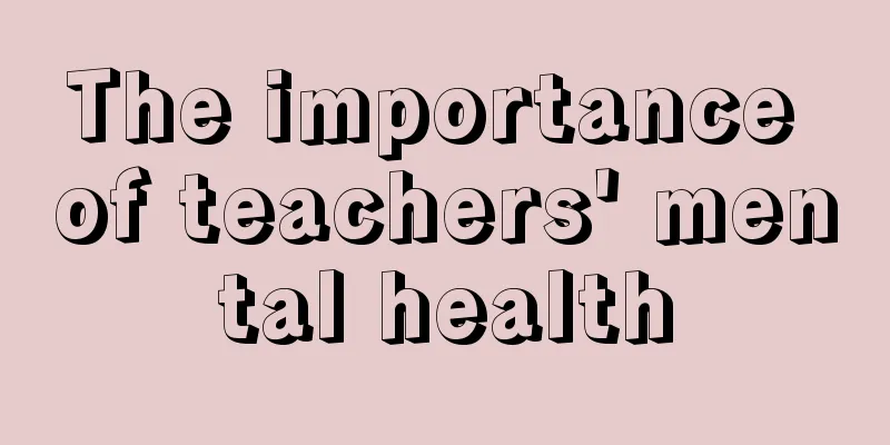 The importance of teachers' mental health