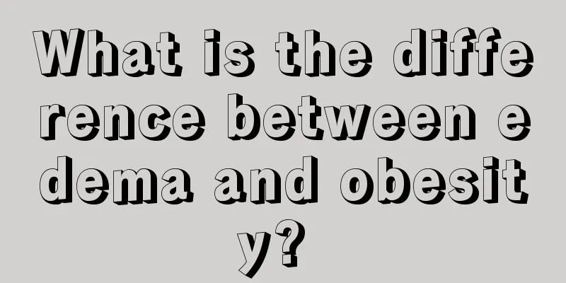 What is the difference between edema and obesity? 