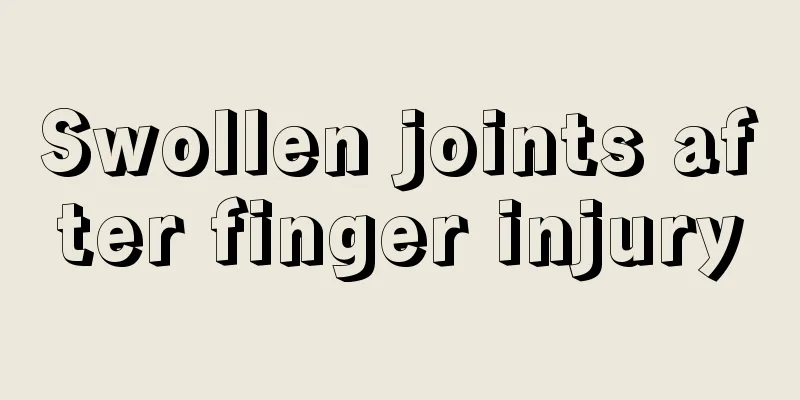 Swollen joints after finger injury
