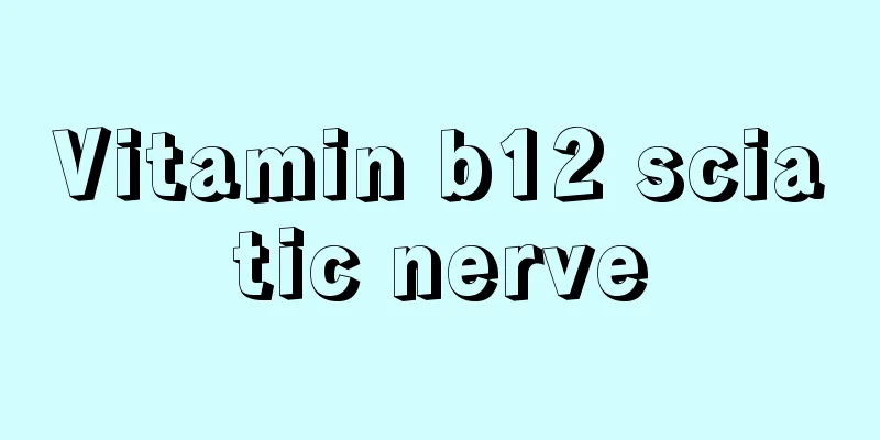Vitamin b12 sciatic nerve