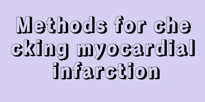 Methods for checking myocardial infarction