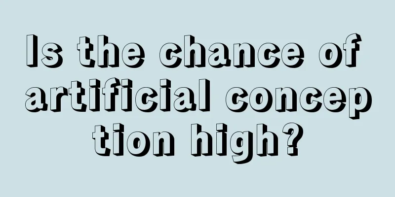 Is the chance of artificial conception high?
