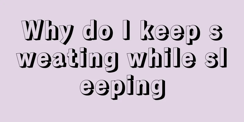 Why do I keep sweating while sleeping