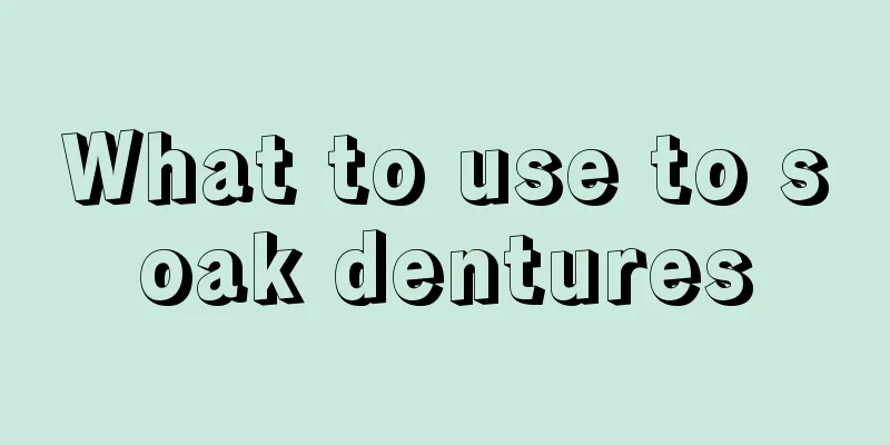 What to use to soak dentures