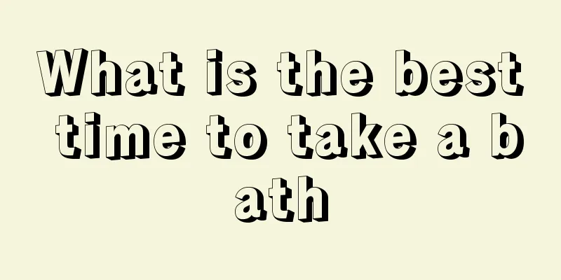 What is the best time to take a bath