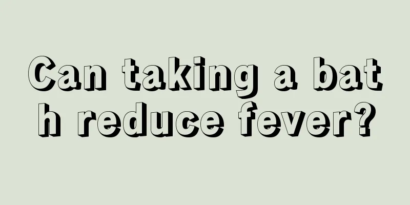 Can taking a bath reduce fever?