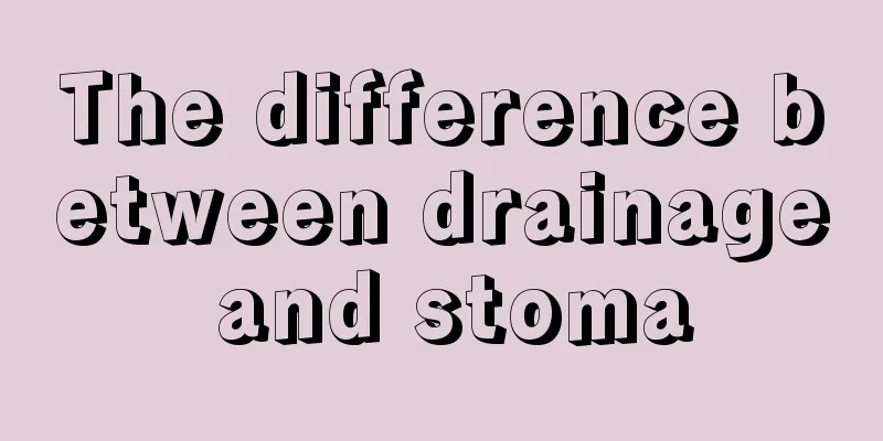 The difference between drainage and stoma