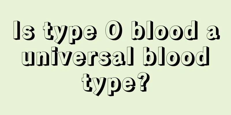 Is type O blood a universal blood type?
