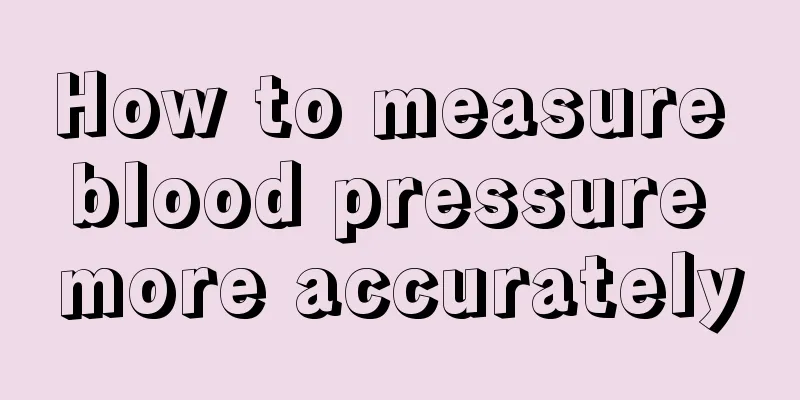 How to measure blood pressure more accurately