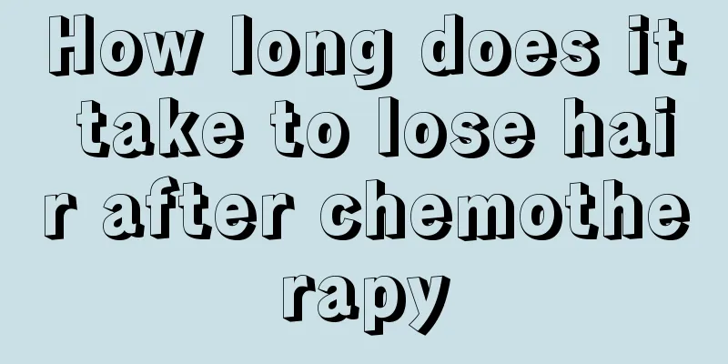 How long does it take to lose hair after chemotherapy