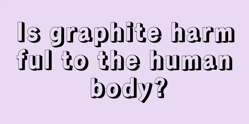 Is graphite harmful to the human body?