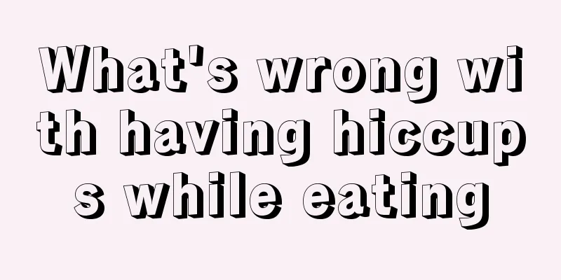 What's wrong with having hiccups while eating