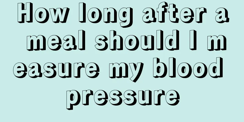 How long after a meal should I measure my blood pressure