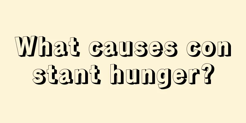 What causes constant hunger?
