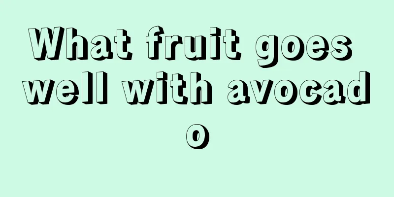 What fruit goes well with avocado