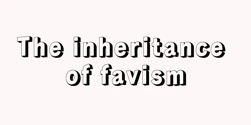 The inheritance of favism