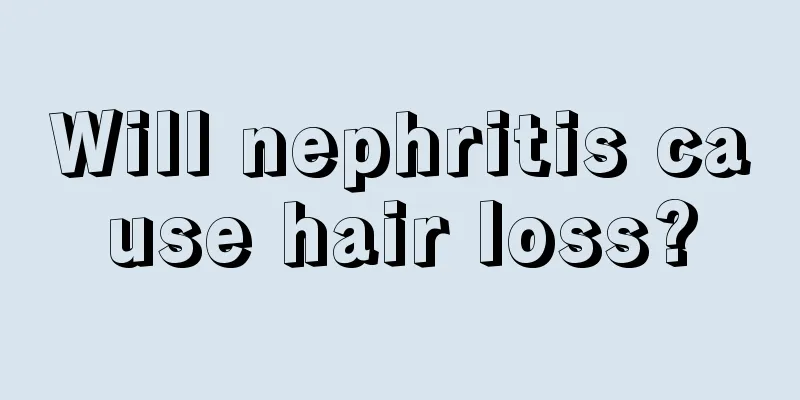 Will nephritis cause hair loss?