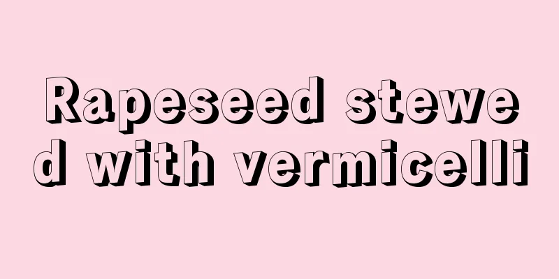 Rapeseed stewed with vermicelli