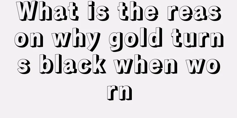 What is the reason why gold turns black when worn
