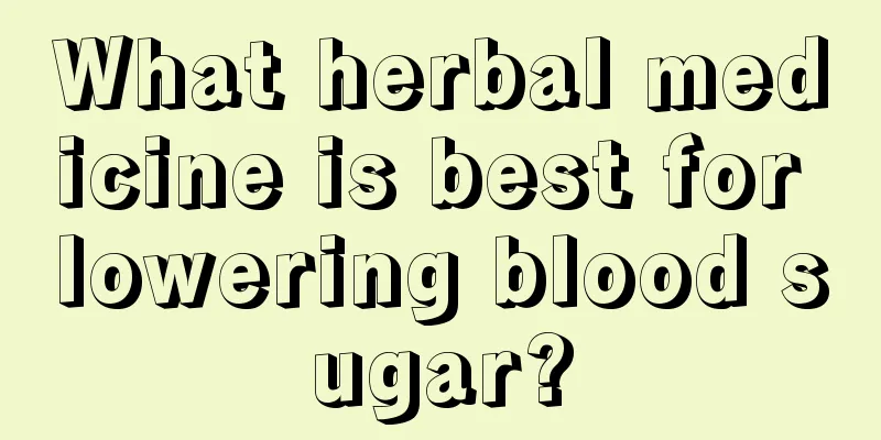 What herbal medicine is best for lowering blood sugar?