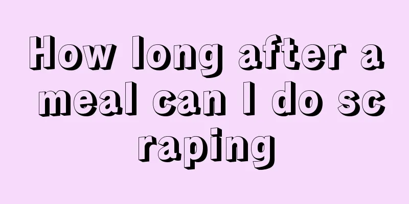 How long after a meal can I do scraping