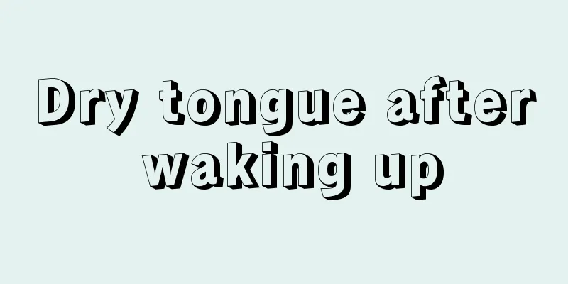 Dry tongue after waking up