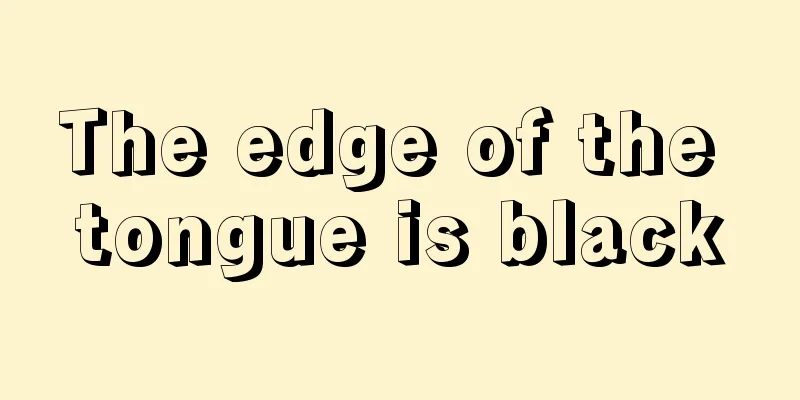 The edge of the tongue is black
