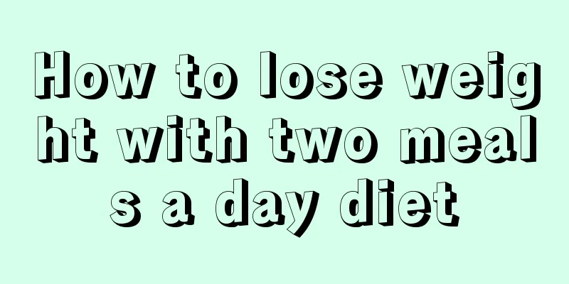 How to lose weight with two meals a day diet