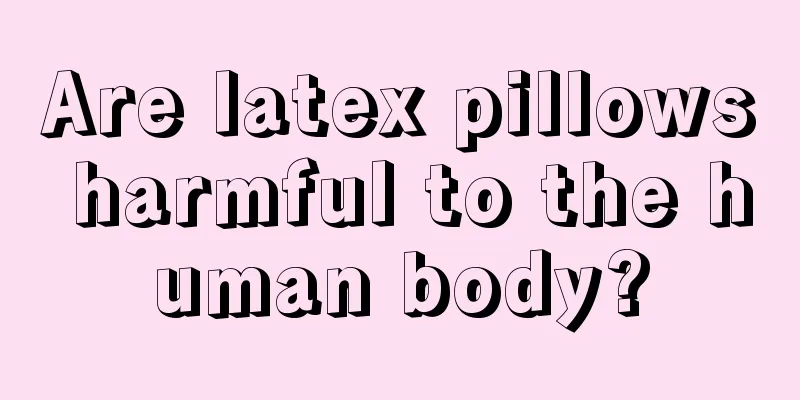 Are latex pillows harmful to the human body?