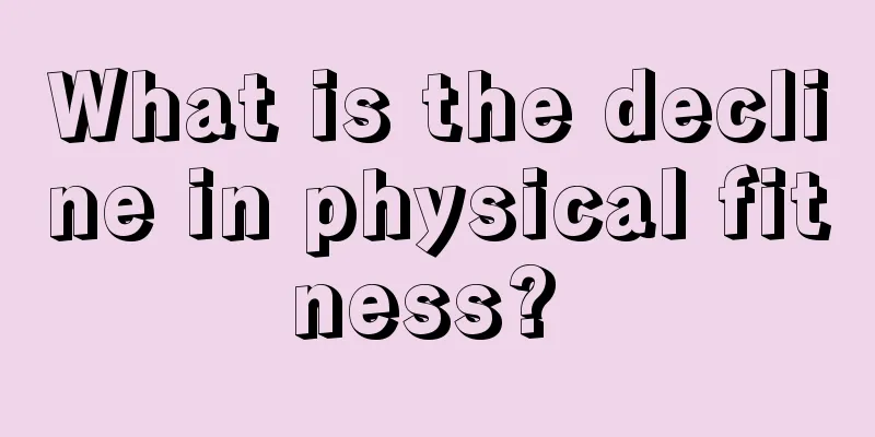What is the decline in physical fitness? 