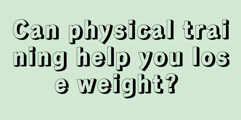 Can physical training help you lose weight? 
