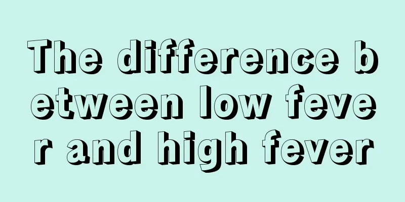 The difference between low fever and high fever